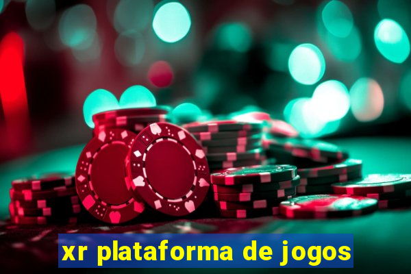 xr plataforma de jogos